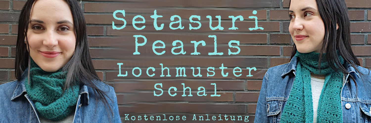 Modell in Jeansjacke trägt grünen Schal mit Lochmuster, Schriftzug: Setasuri Pearls, Lochmuster Schal, Kostenlose Anleitung