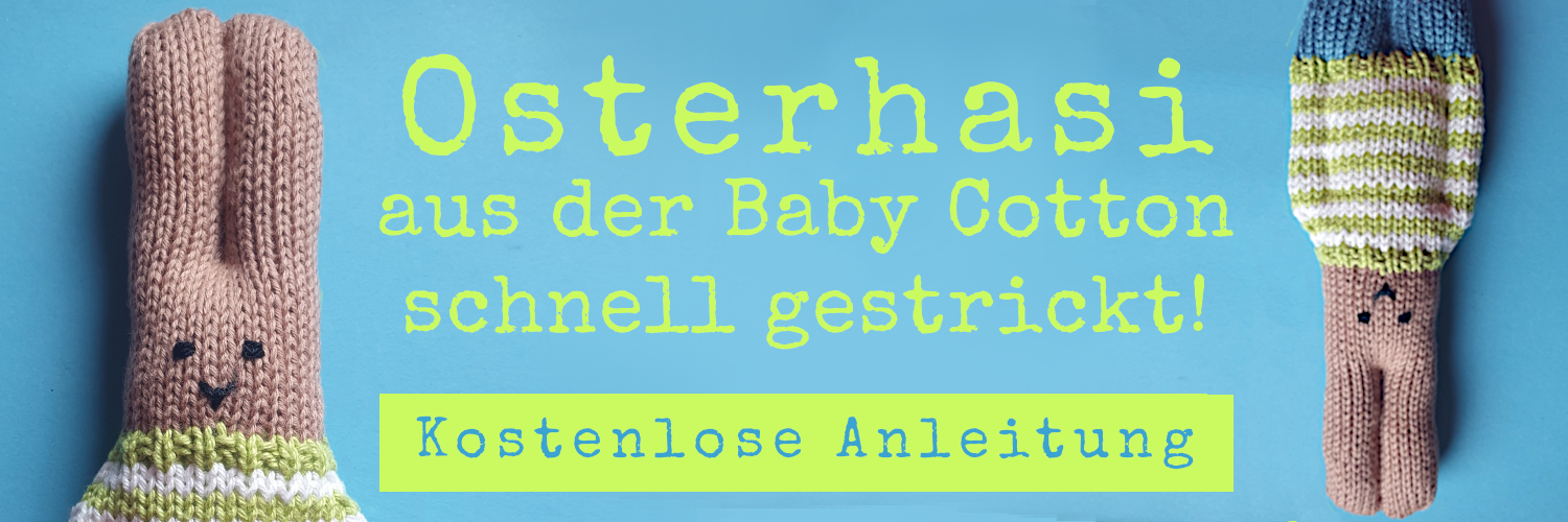 Kleiner Strickhase, Schriftzug: Osterhasi aus der Baby Cotton schnell gestrickt,, kostenlose Anleitung