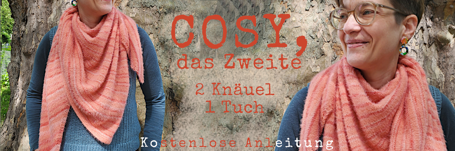 Modell trägt lachsfarbenes, gestreiftes Dreieckstuch, Schriftzug: Cosy, das Zweite, 2 Knäuel, ein Tuch