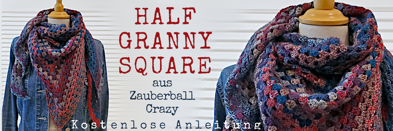 Blau-rotes Häkeltuch auf Schneiderbüste, Schriftzug: Half Granny Square aus Zauberball Crazy Kostenlose Anleitung